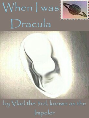cover image of When I was Dracula